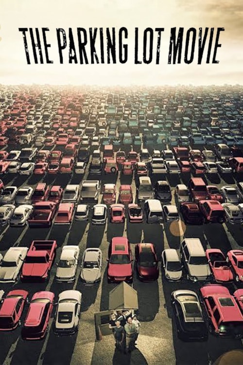 The Parking Lot Movie poster