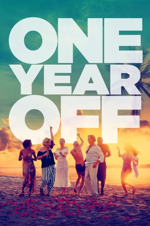 One Year Off poster