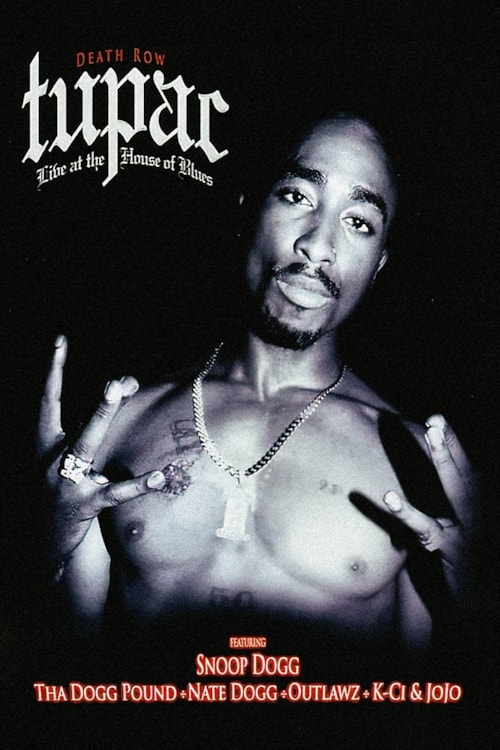 Tupac: Live at the House of Blues poster