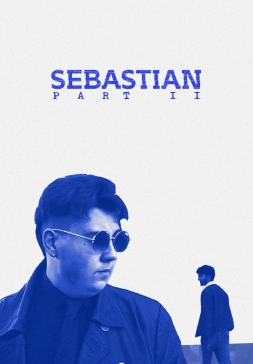 SEBASTIAN: Part II poster