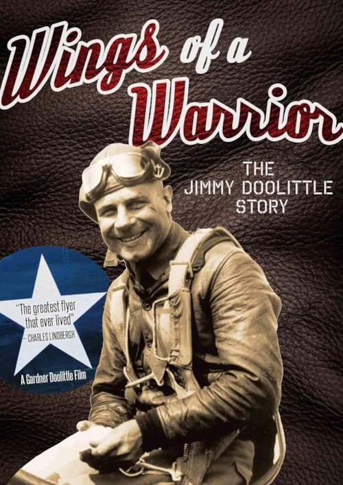Wings Of A Warrior: Jimmy Doolittle Story