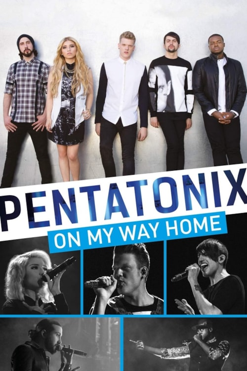Pentatonix: On My Way Home poster