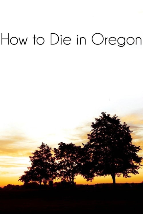 How to Die in Oregon poster