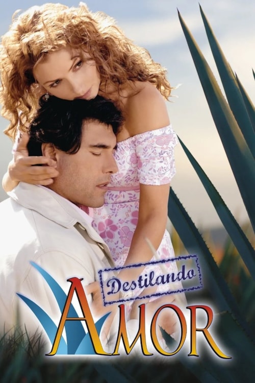 Destilando amor poster