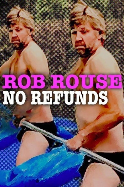 Rob Rouse: No refunds poster