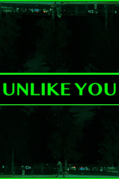 Unlike You