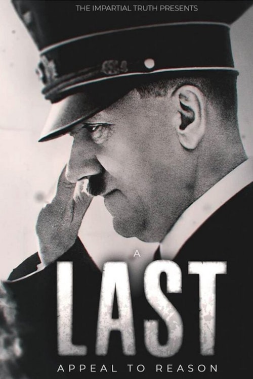 Adolf Hitler: A Last Appeal to Reason