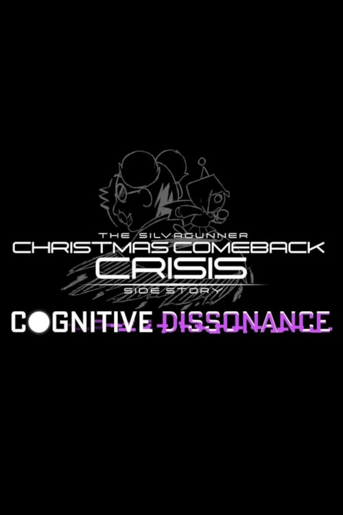 Cognitive Dissonance - A SilvaGunner Christmas Comeback Crisis Side Story