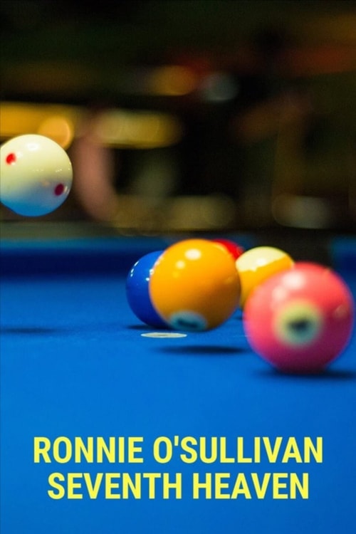 Ronnie O'Sullivan: Seventh Heaven poster