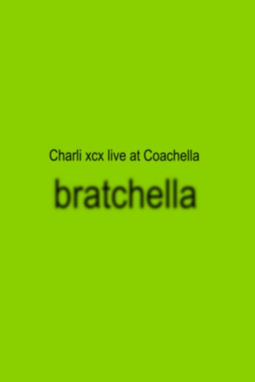 bratchella: Charli XCX live at Coachella 2025 poster