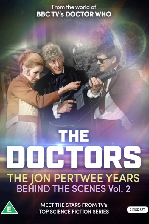 The Doctors: The Jon Pertwee Years Behind The Scenes Vol 2 poster