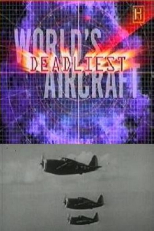 The World's Deadliest Aircraft
