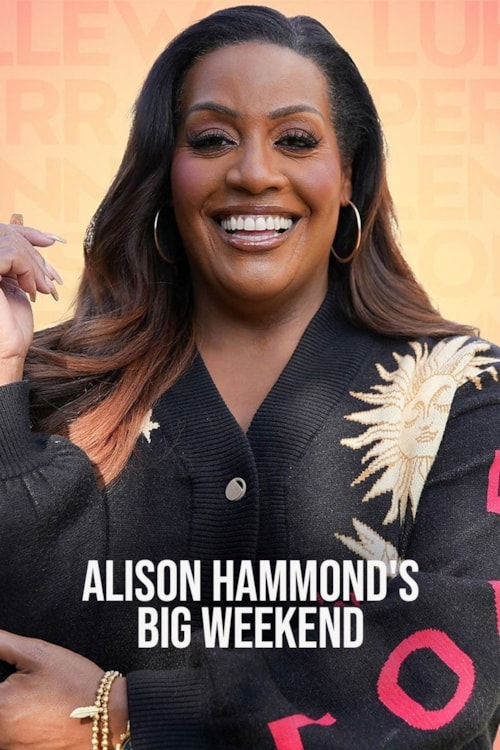 Alison Hammond's Big Weekend