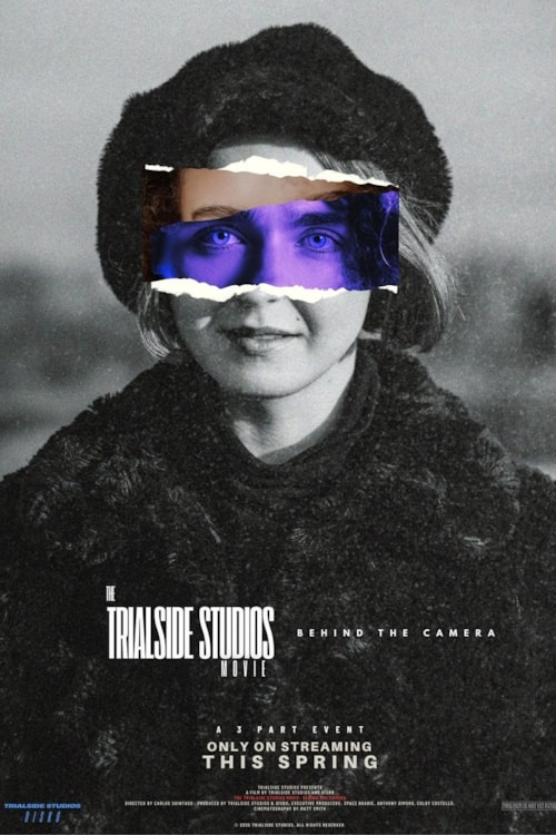 The Trialside Studios Movie: Behind the Camera