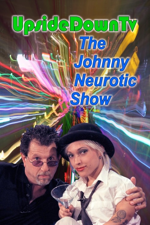 Upside Down TV: The Johnny Neurotic Show poster