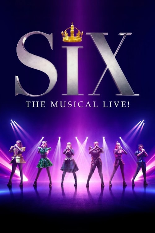 SIX: The Musical Live!