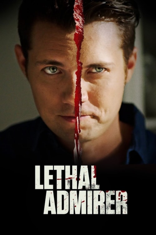 Lethal Admirer poster