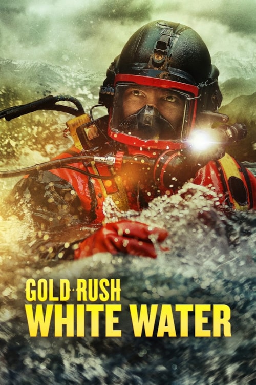 La fiebre del oro: Aguas bravas poster