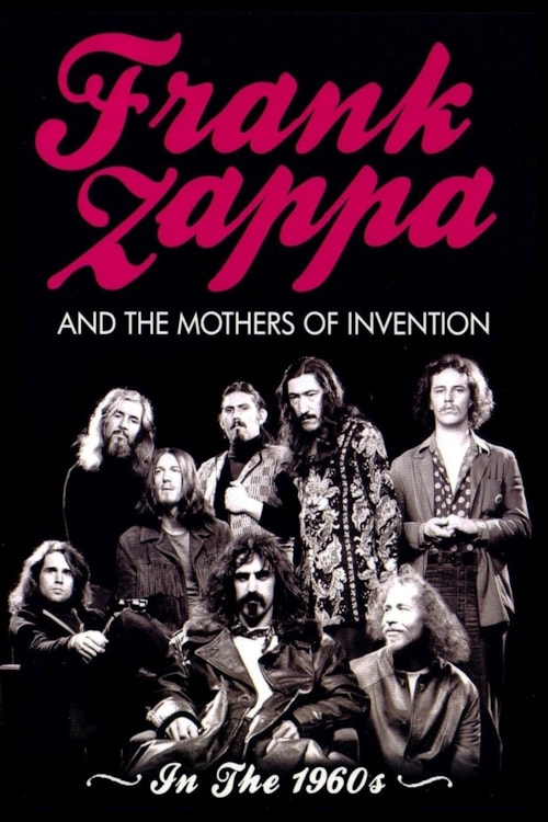 Frank Zappa and the Mothers of Invention: In the 1960's poster