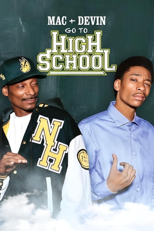 Mac & Devin Go to High School poster