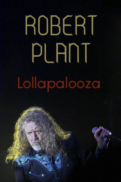Robert Plant: [2015] Lollapalooza Festival