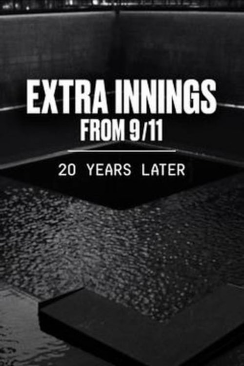Extra Innings from 9/11: 20 Years Later poster