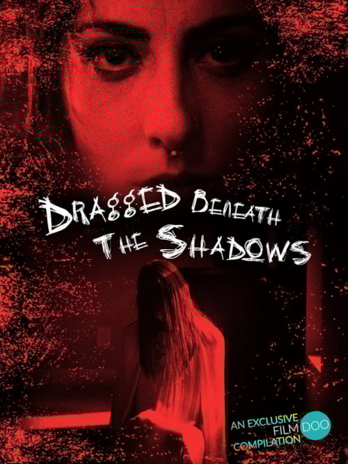 Dragged Beneath the Shadows poster
